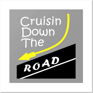 Cruisin Down The Road Posters and Art